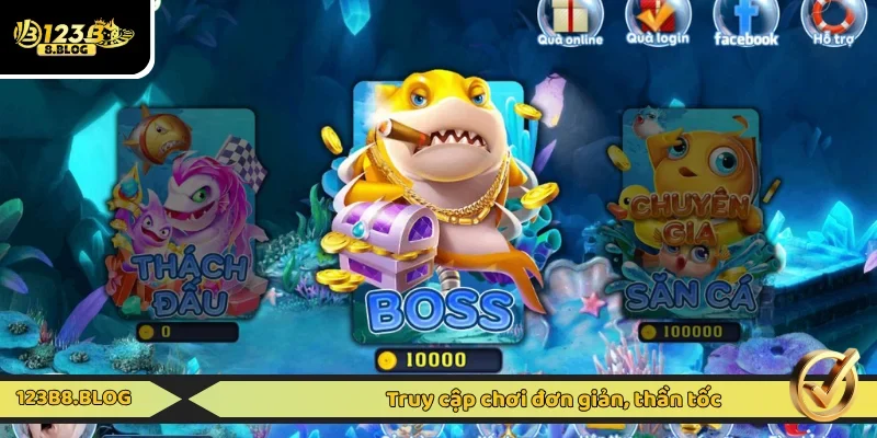 Truy cập chơi bắn cá nhận jackpot siêu nhanh
