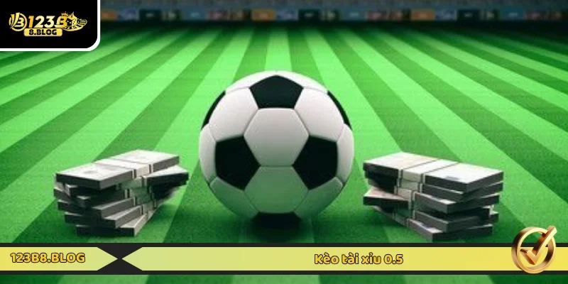 Cách đọc kèo O/U 0.5 đầy đủ