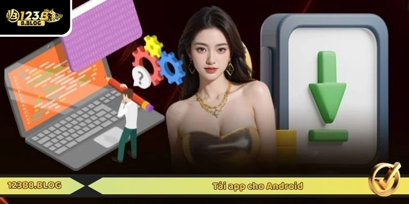 Tải app cho Android