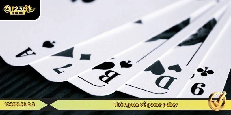 Thông tin về game poker