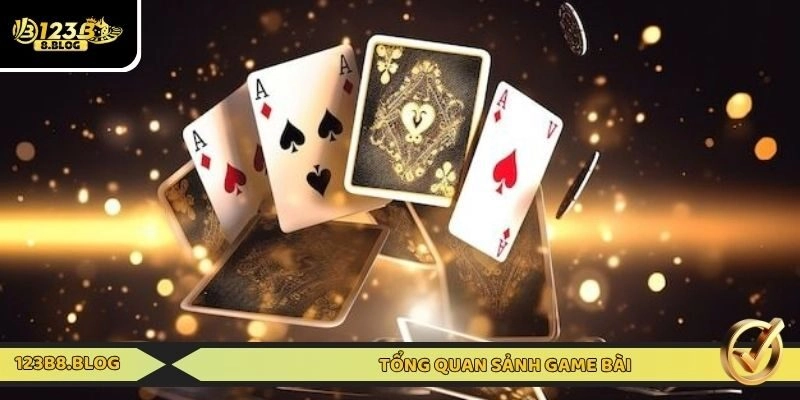 Tổng quan sảnh game bài